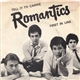 Romantics - Tell It To Carrie